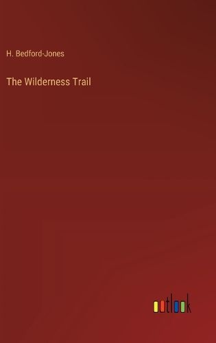 Cover image for The Wilderness Trail