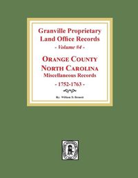 Cover image for Granville Proprietary Land Office Records