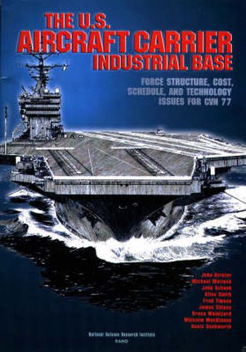 Cover image for U.S.Aircraft Carrier Industrial Base: Force Structure, Cost, Schedule, and Technology Issues for CVN 77