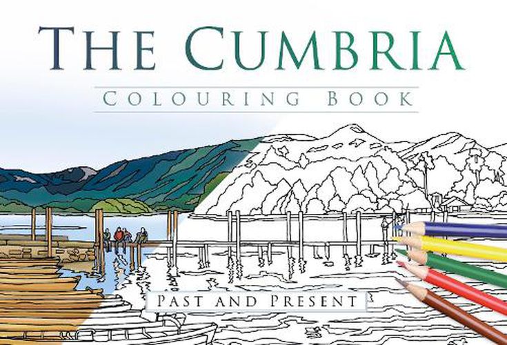 Cover image for The Cumbria Colouring Book: Past and Present