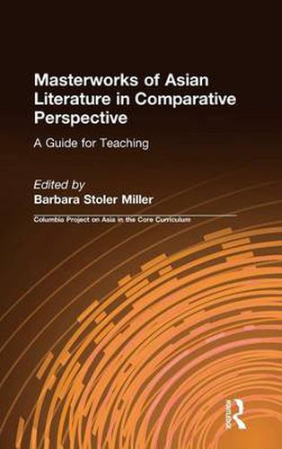 Cover image for Masterworks of Asian Literature in Comparative Perspective: A Guide for Teaching: A Guide for Teaching