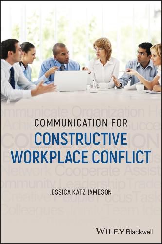 Cover image for Communication for Constructive Workplace Conflict