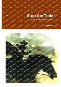 Cover image for Stop the Train !