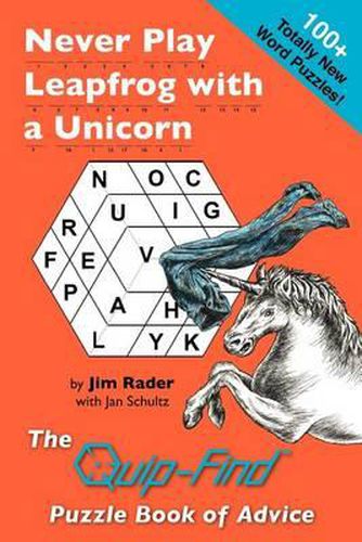 Cover image for Never Play Leapfrog with a Unicorn: The Quip-Find Puzzle Book of Advice