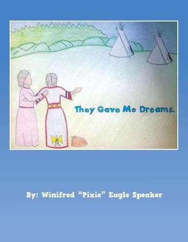 Cover image for They Gave Me Dreams