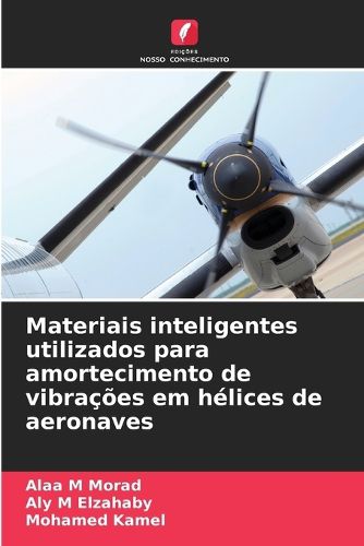 Cover image for Materiais inteligentes utilizados para amortecimento de vibracoes em helices de aeronaves