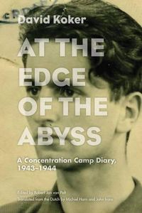 Cover image for At the Edge of the Abyss: A Concentration Camp Diary, 1943-1944