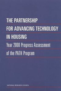 Cover image for The Partnership for Advancing Technology in Housing: Year 2000 Progress Assessment of the Path Program