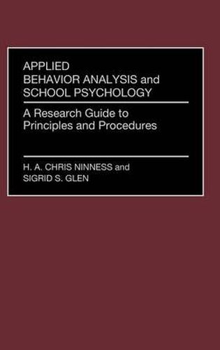 Applied Behavior Analysis and School Psychology: A Research Guide to Principles and Procedures