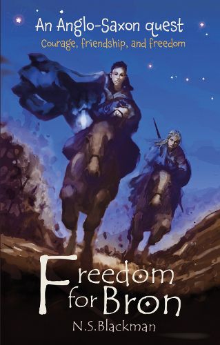 Cover image for Freedom for Bron: The Boy Who Saved a Kingdom