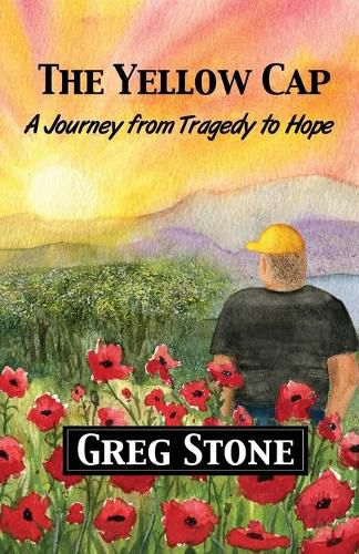 Cover image for The Yellow Cap: A Journey fromTragedy to Hope