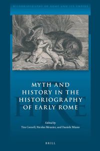 Cover image for Myth and History in the Historiography of Early Rome