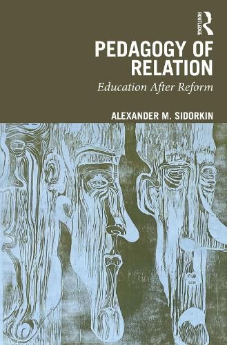 Cover image for Pedagogy of Relation: Education After Reform