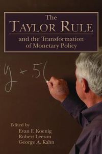 Cover image for The Taylor Rule and the Transformation of Monetary Policy