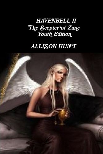 Cover image for Havenbell 2 - The Scepter of Zane - Youth Edition- Allison Hunt