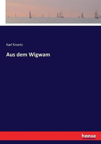 Cover image for Aus dem Wigwam