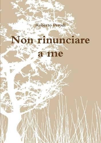 Cover image for Non Rinunciare a Me