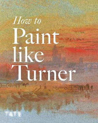 Cover image for How to Paint Like Turner