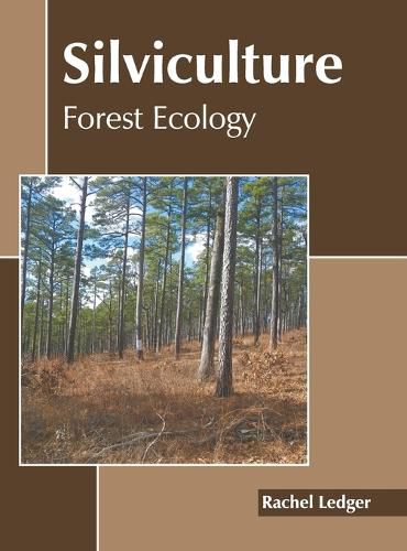 Cover image for Silviculture: Forest Ecology