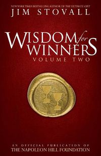 Cover image for Wisdom for Winners Volume Two: An Official Publication of the Napoleon Hill Foundation