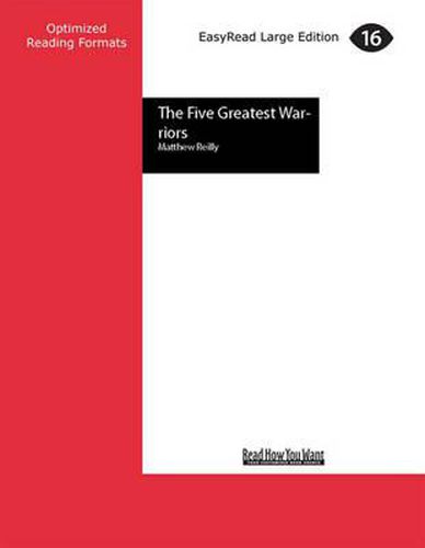 The Five Greatest Warriors: A Jack West Jr Novel 3