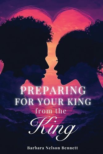 Cover image for Preparing for Your King from the King