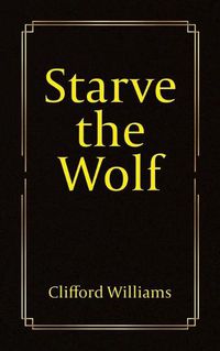 Cover image for Starve the Wolf