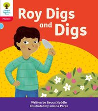 Cover image for Oxford Reading Tree: Floppy's Phonics Decoding Practice: Oxford Level 4: Roy Digs and Digs