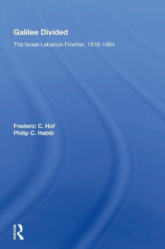 Cover image for Galilee Divided: The Israel-lebanon Frontier, 1916-1984