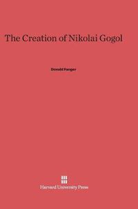 Cover image for The Creation of Nikolai Gogol