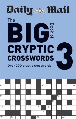 Cover image for Daily Mail Big Book of Cryptic Crosswords Volume 3: Over 200 cryptic crosswords