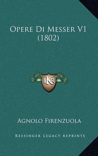 Opere Di Messer V1 (1802)