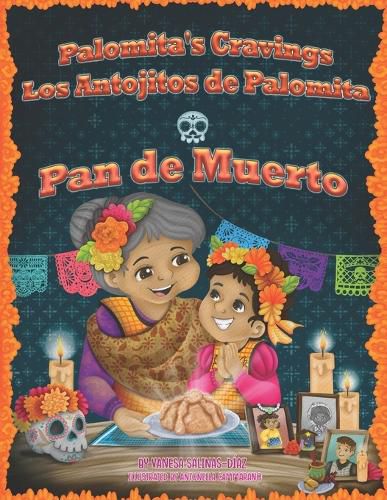 Cover image for Palomita's Cravings Los Antojitos de Palomita: Pan de Muerto