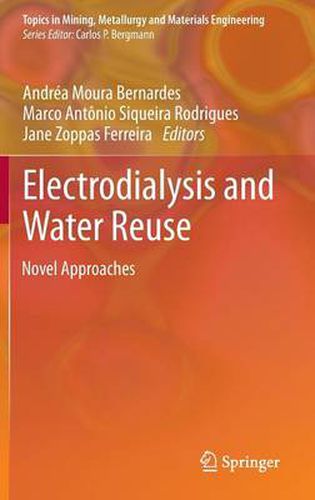 Electrodialysis and Water Reuse: Novel Approaches