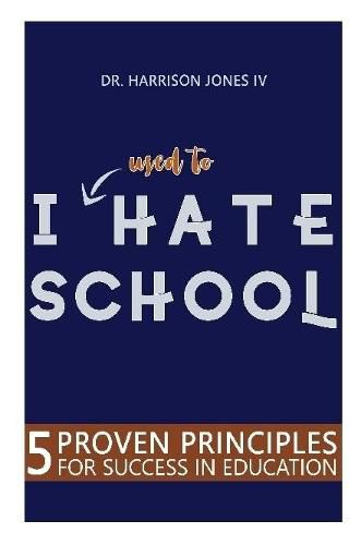 I USED TO Hate School