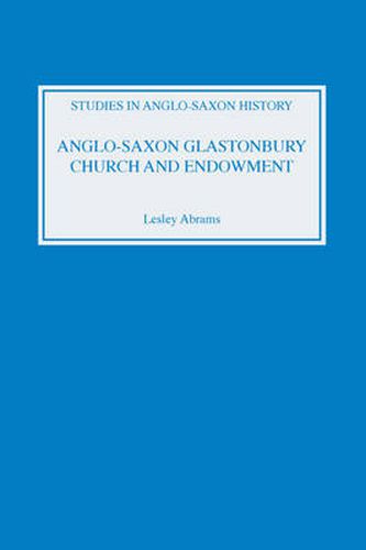 Cover image for Anglo-Saxon Glastonbury: Church and Endowment