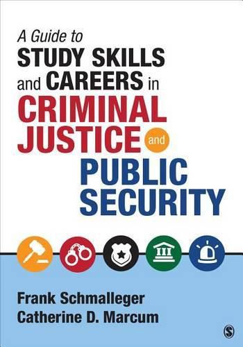 Cover image for A Guide to Study Skills and Careers in Criminal Justice and Public Security