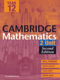Cover image for Cambridge 2 Unit Mathematics Year 12 Second Edition