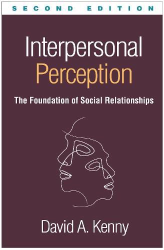 Interpersonal Perception: The Foundation of Social Relationships