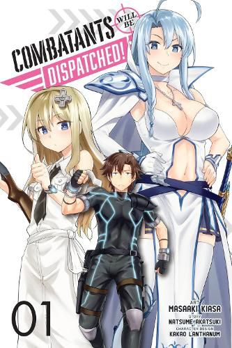 Cover image for Combatants Will be Dispatched!, Vol. 1 (manga)