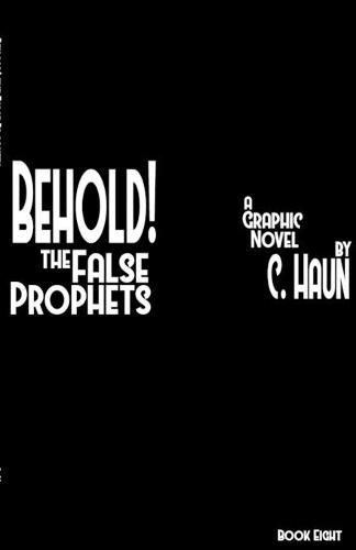 Cover image for Behold! The False Prophets