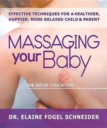 Cover image for Massaging Your Baby: The Joy of Touch Time