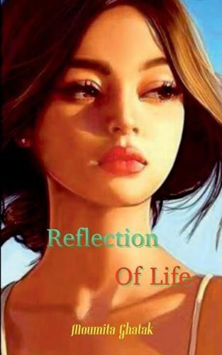 Cover image for Reflection Of Life