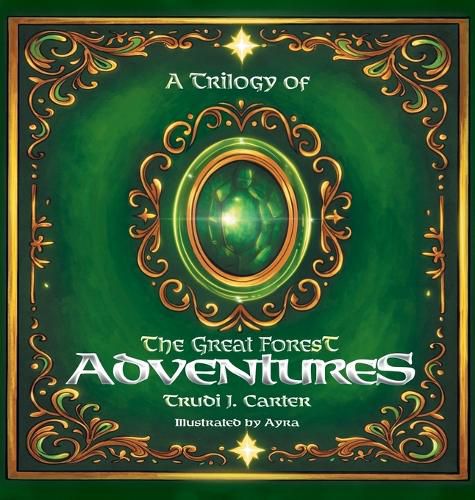 Cover image for A Trilogy of The Great Forest Adventures