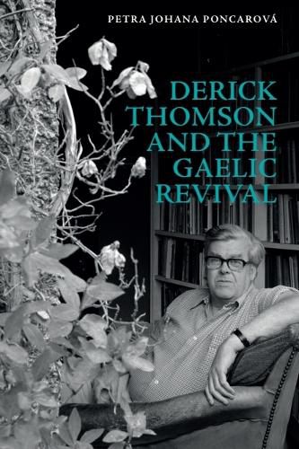 Cover image for Derick Thomson and the Gaelic Revival