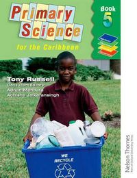 Cover image for Nelson Thornes Primary Science for the Caribbean Book 5