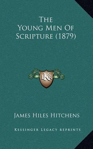 Cover image for The Young Men of Scripture (1879)