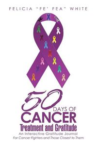 Cover image for 50 Days of Cancer Treatment and Gratitude
