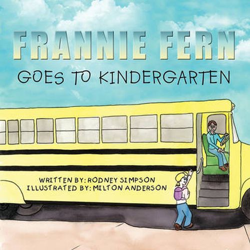 Cover image for Frannie Fern Goes to Kindergarten