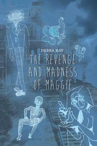 Cover image for The Revenge and Madness of Maggie